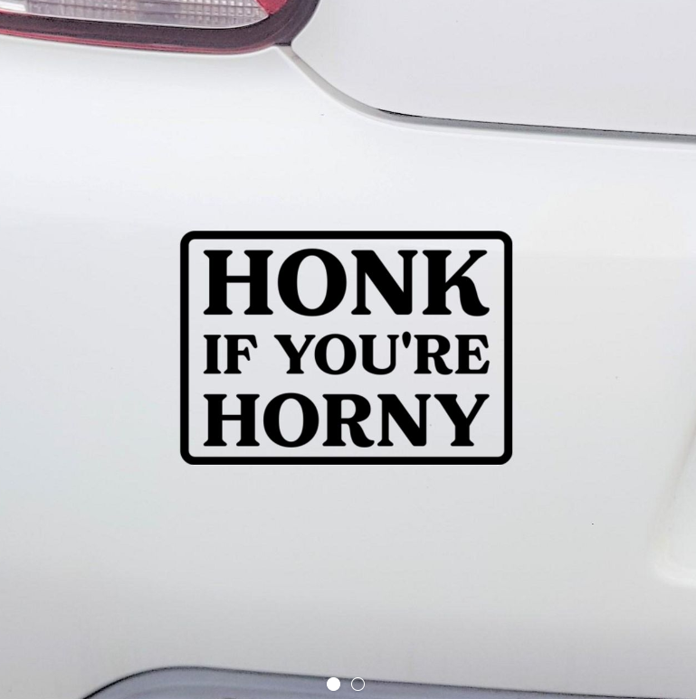 Dekal- Honk if you´re horny